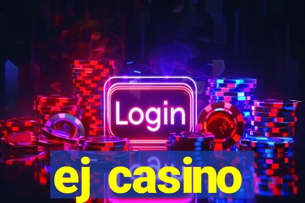 ej casino